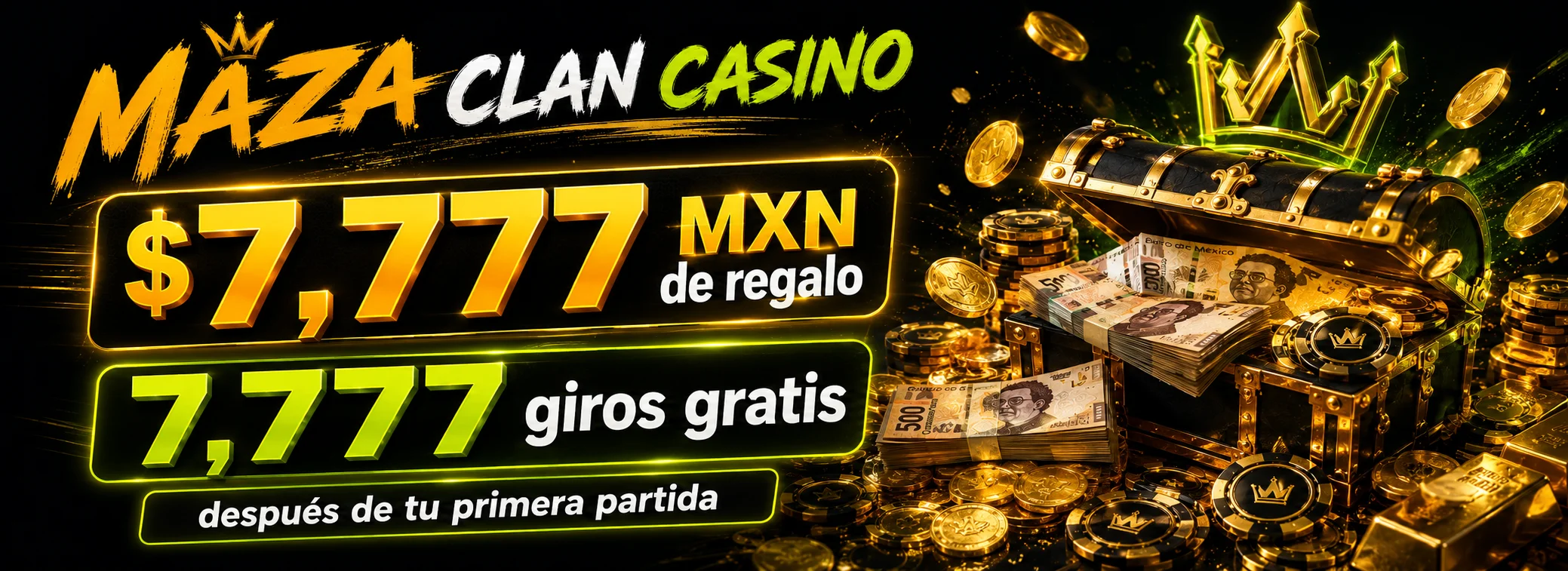 Cofre de monedas y billetes mexicanos junto a la oferta de $7,777 MXN y 7,777 giros gratis después de tu primera partida
